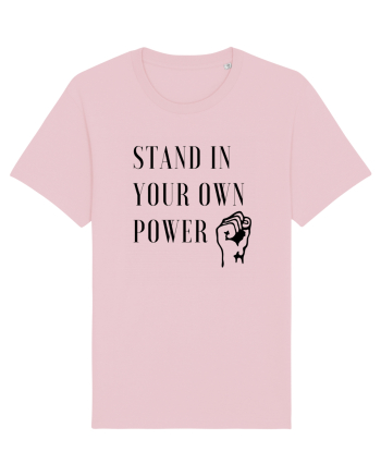 Stand in Your Own Power Cotton Pink