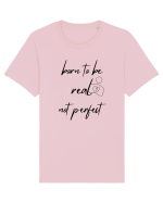Born to be Real Tricou mânecă scurtă Unisex Rocker