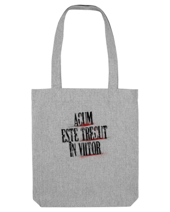 Acum este trecut la viitor (black spray) Heather Grey