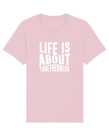Life is About Togetherness Cotton Pink