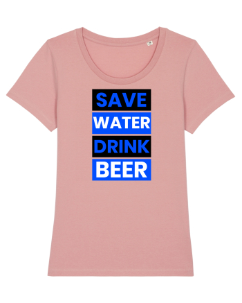 Save water, drink beer Canyon Pink