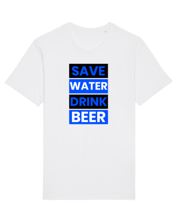 Save water, drink beer White