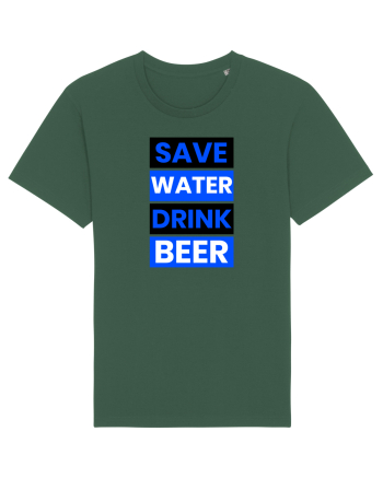 Save water, drink beer Bottle Green