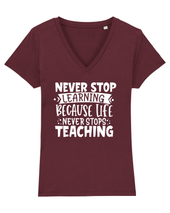 Never Stop Learning, because life never stops teaching Burgundy