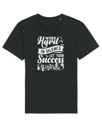 Work Hard in silence, let your succes be your noise Tricou mânecă scurtă Unisex Rocker