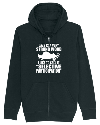 Lazy is a very strong word Black