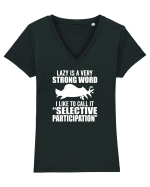 Lazy is a very strong word Tricou mânecă scurtă guler V Damă Evoker