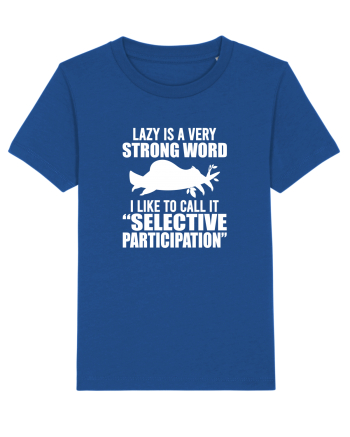 Lazy is a very strong word Majorelle Blue