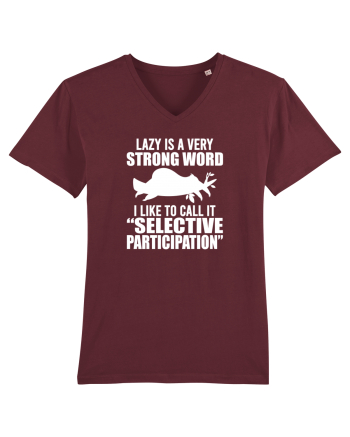 Lazy is a very strong word Burgundy