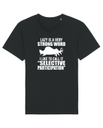 Lazy is a very strong word Tricou mânecă scurtă Unisex Rocker