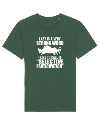 Lazy is a very strong word Bottle Green