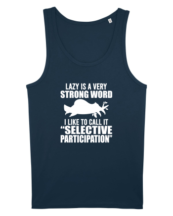 Lazy is a very strong word Navy