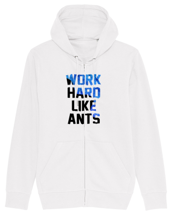 Work hard like ants White