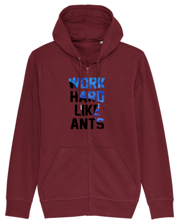 Work hard like ants Burgundy