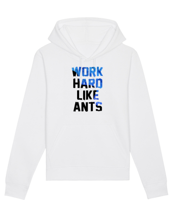 Work hard like ants White