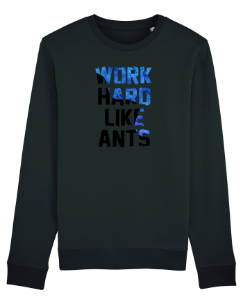 Work hard like ants Black