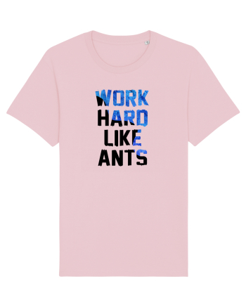 Work hard like ants Cotton Pink