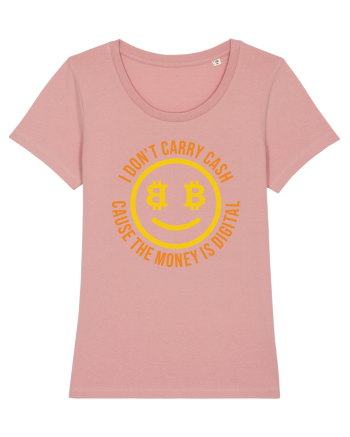 I Don't Carry Cash Canyon Pink