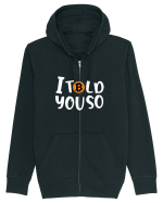 I Told You So Hanorac cu fermoar Unisex Connector
