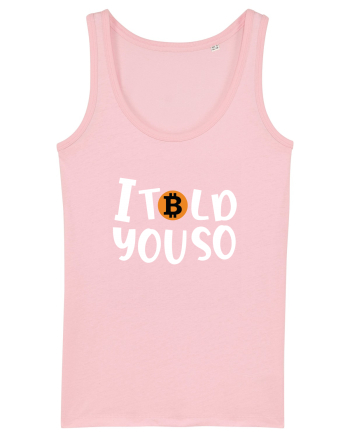 I Told You So Cotton Pink