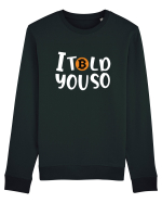 I Told You So Bluză mânecă lungă Unisex Rise