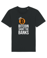 Long Bitcoin Short The Banks Tricou mânecă scurtă Unisex Rocker