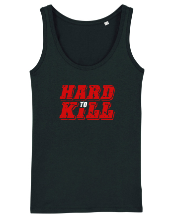 Hard to Kill Black