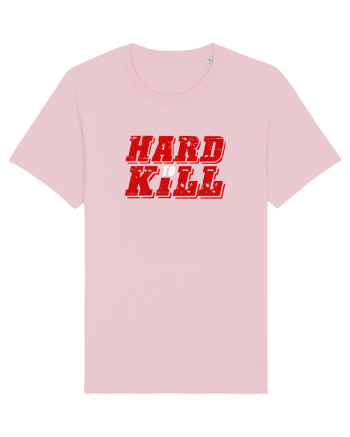 Hard to Kill Cotton Pink