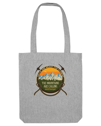The Mountains are Calling Heather Grey
