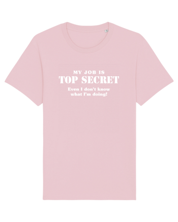 Top secret job. Cotton Pink