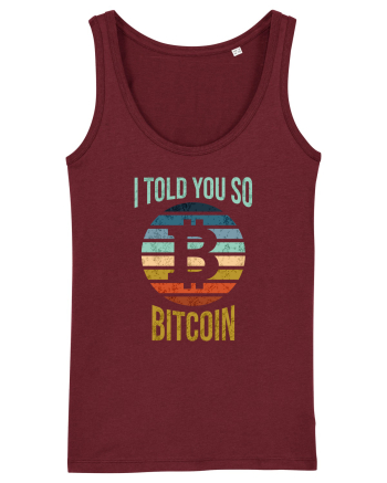 I Told You So Bitcoin Burgundy