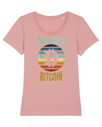 I Told You So Bitcoin Canyon Pink