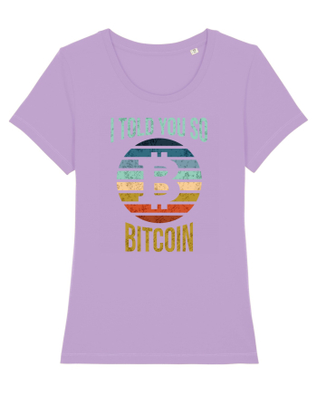 I Told You So Bitcoin Lavender Dawn