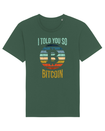 I Told You So Bitcoin Bottle Green