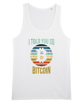 I Told You So Bitcoin White