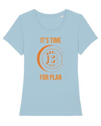 It's Time For B Plan Sky Blue