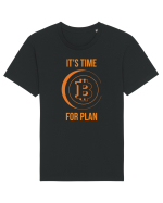 It's Time For B Plan Tricou mânecă scurtă Unisex Rocker