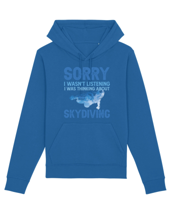 Skydiving Sorry I Wasn't Listening Royal Blue