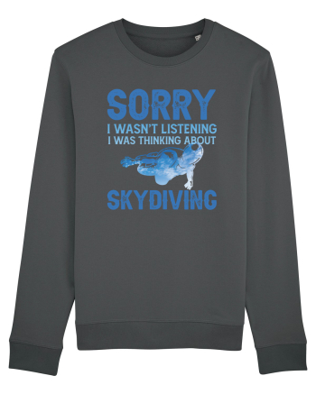 Skydiving Sorry I Wasn't Listening Anthracite