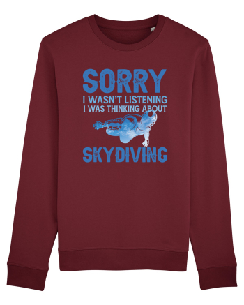Skydiving Sorry I Wasn't Listening Burgundy
