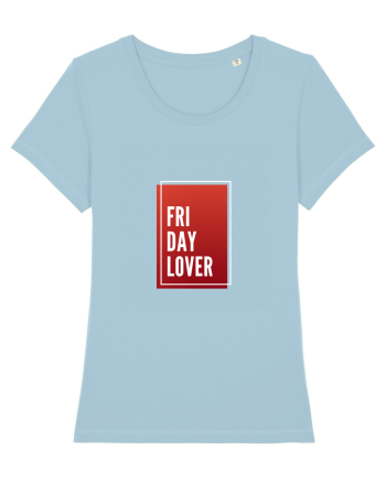 Friday Lover Sky Blue
