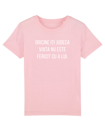 Oricine iti judeca viata Cotton Pink