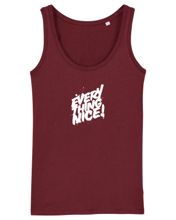 Everything Nice! Burgundy
