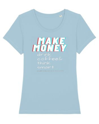 Make money Sky Blue
