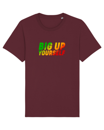 Big Up Yourself Burgundy