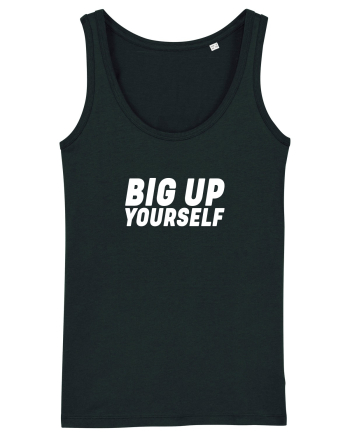 Big Up Yourself Black