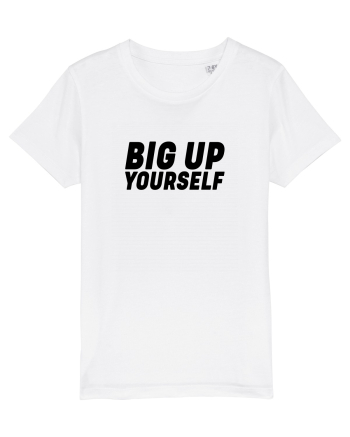 Big Up Yourself White
