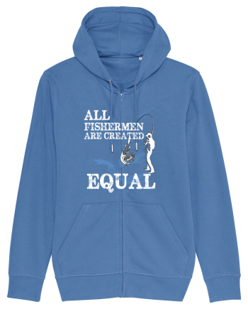 All Fishermen Are Created Equal Bright Blue