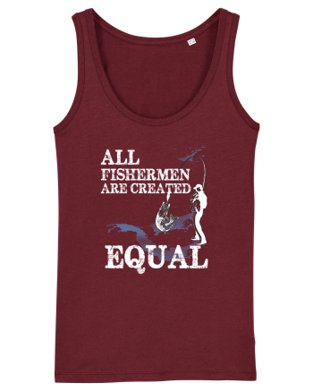 All Fishermen Are Created Equal Burgundy