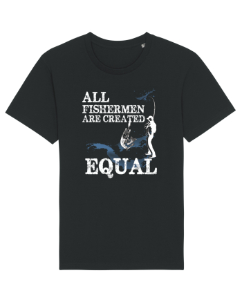 All Fishermen Are Created Equal Black